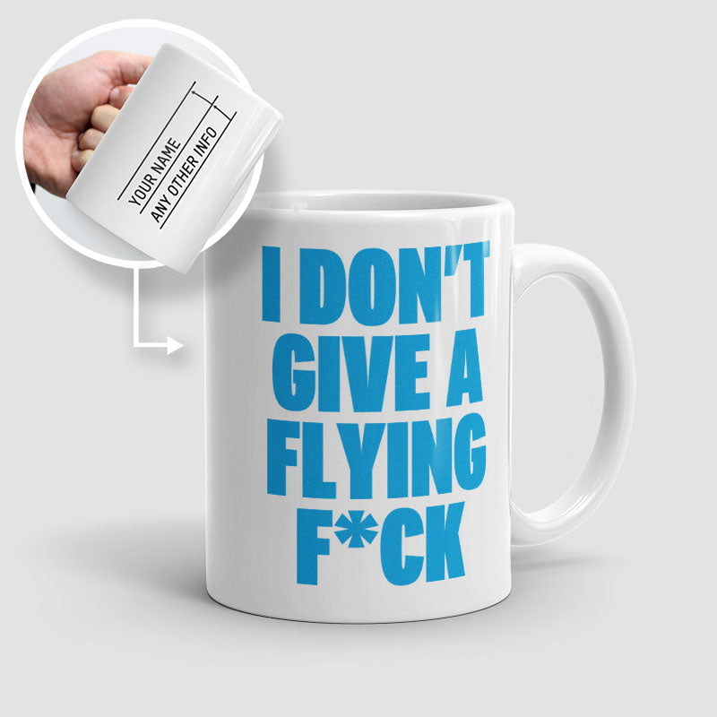I Don't Give a Flying - Mug