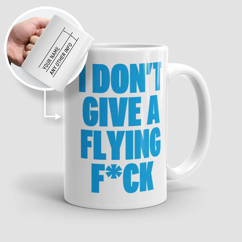 I Don't Give a Flying - Mug