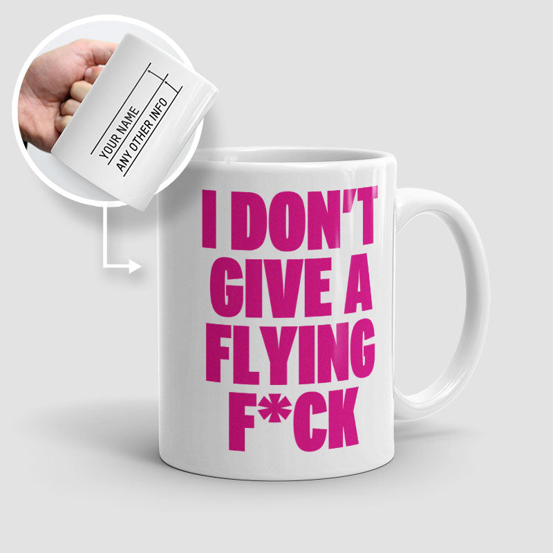 I Don't Give a Flying - Mug