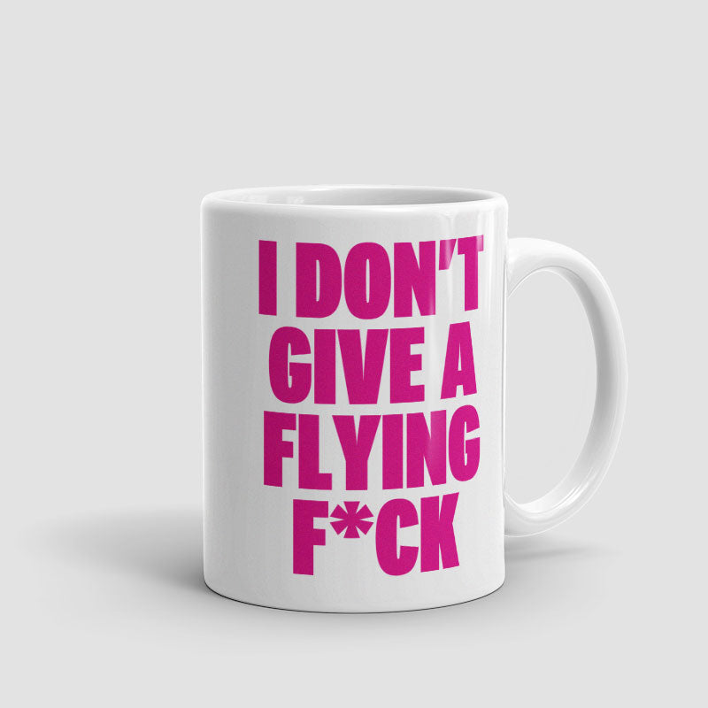 I Don't Give a Flying - Mug