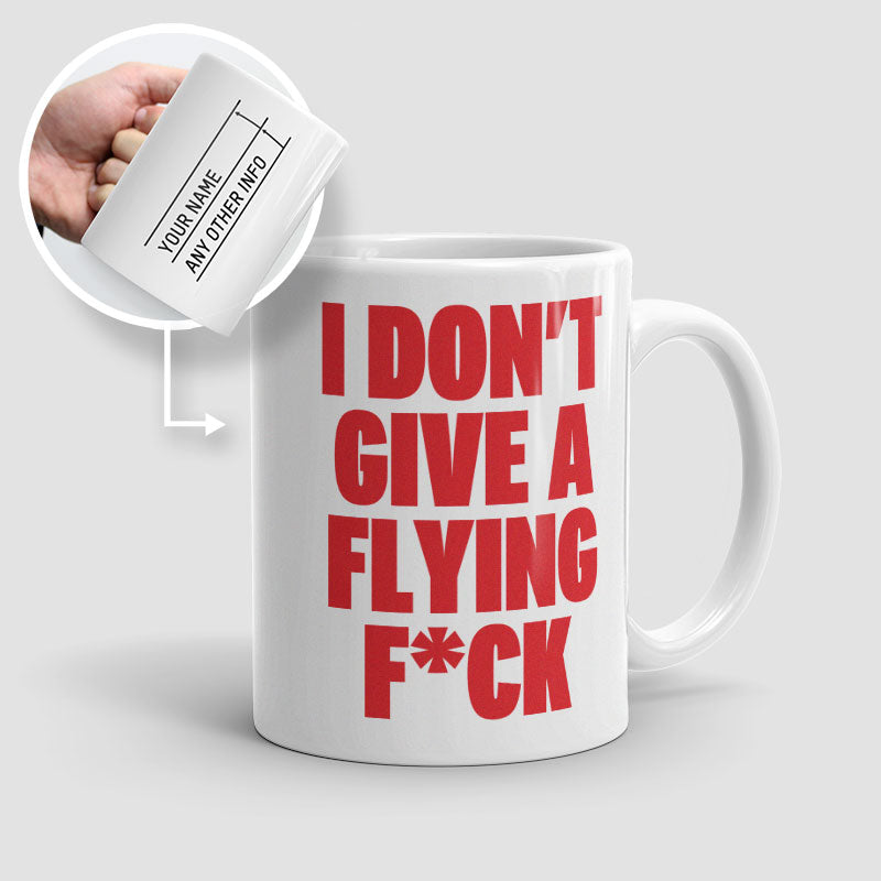 I Don't Give a Flying - Mug