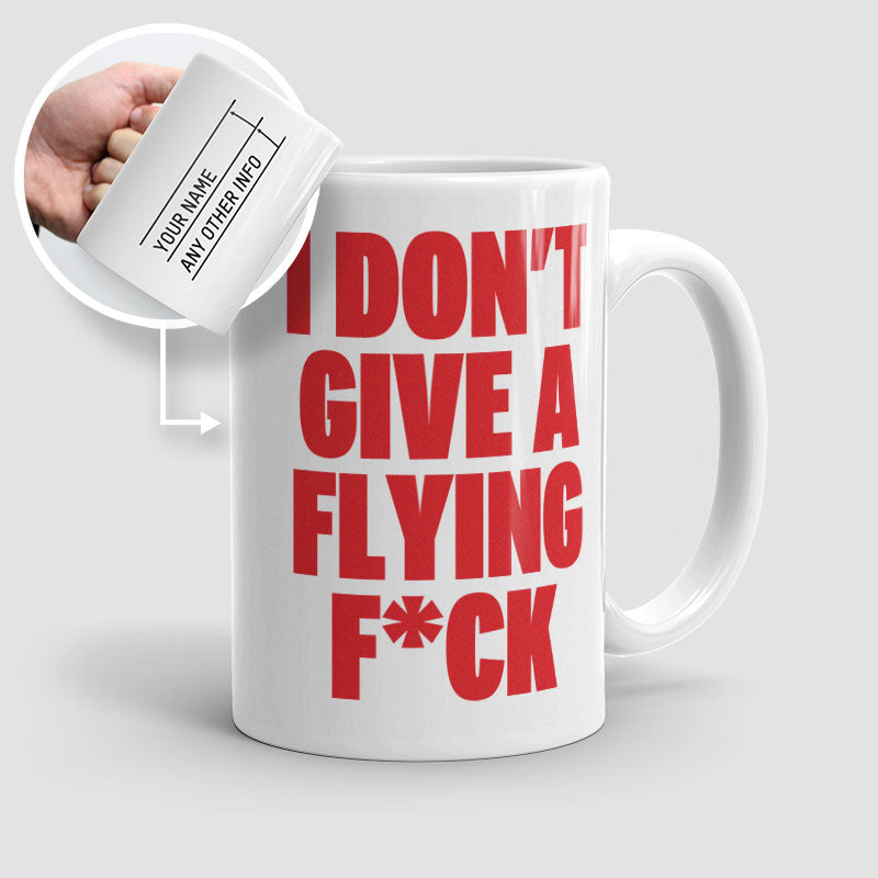 I Don't Give a Flying - Mug