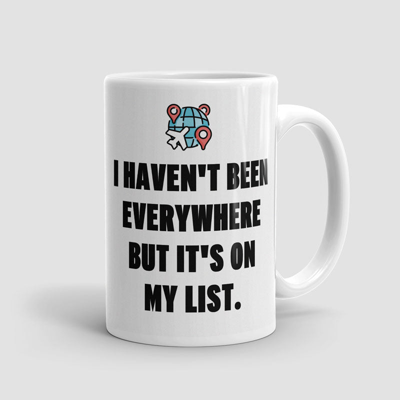 I Haven't Been - Mug