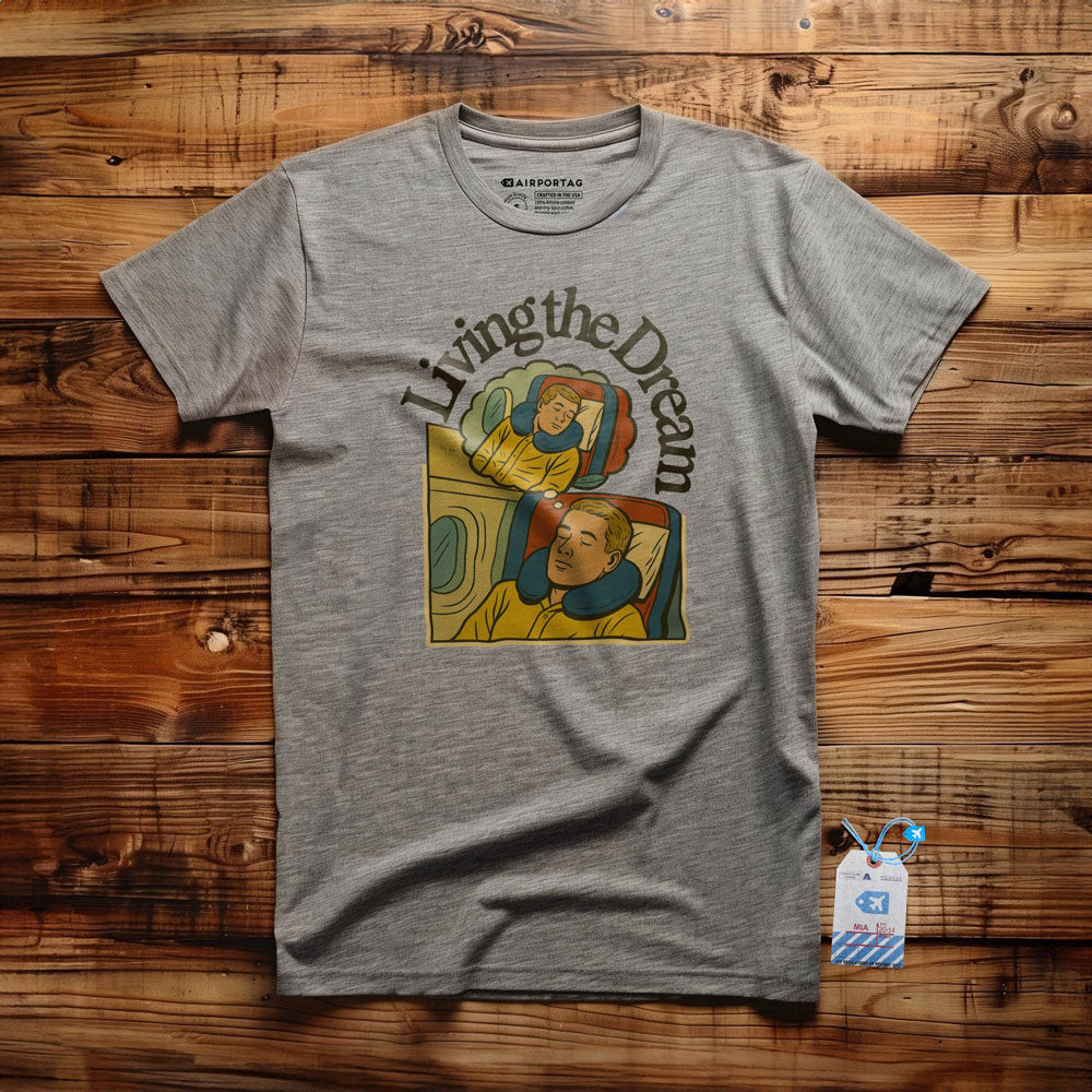 Living The Dream - T-Shirt