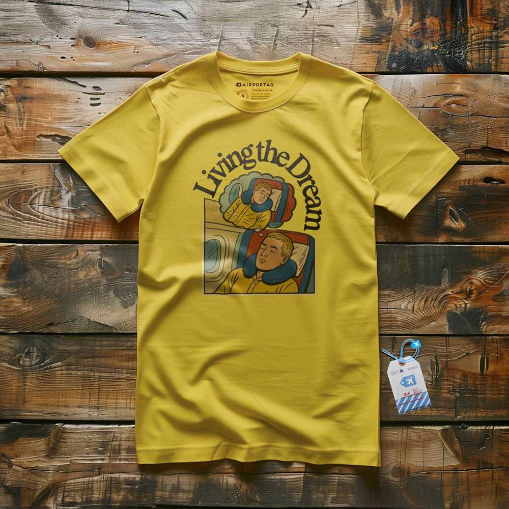 Living The Dream - T-Shirt