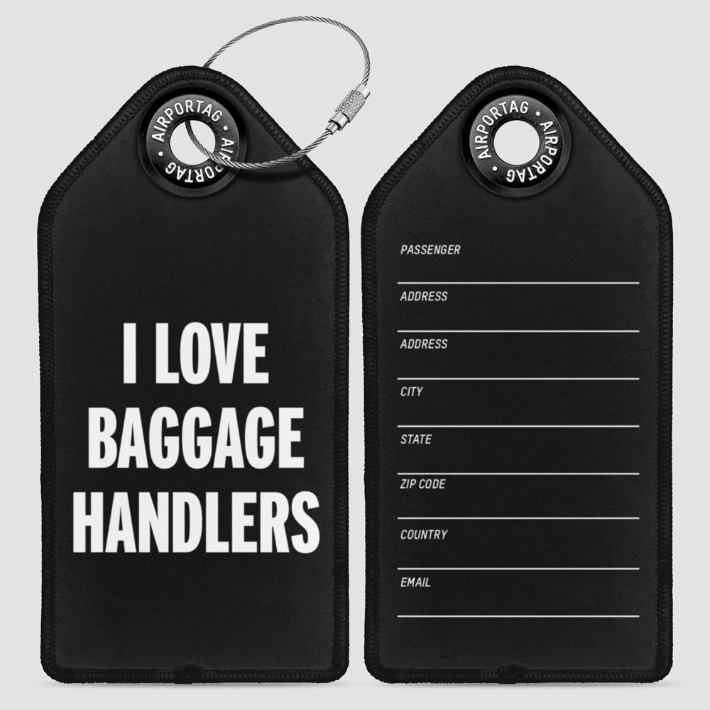 I Love Baggage Handlers - Luggage Tag