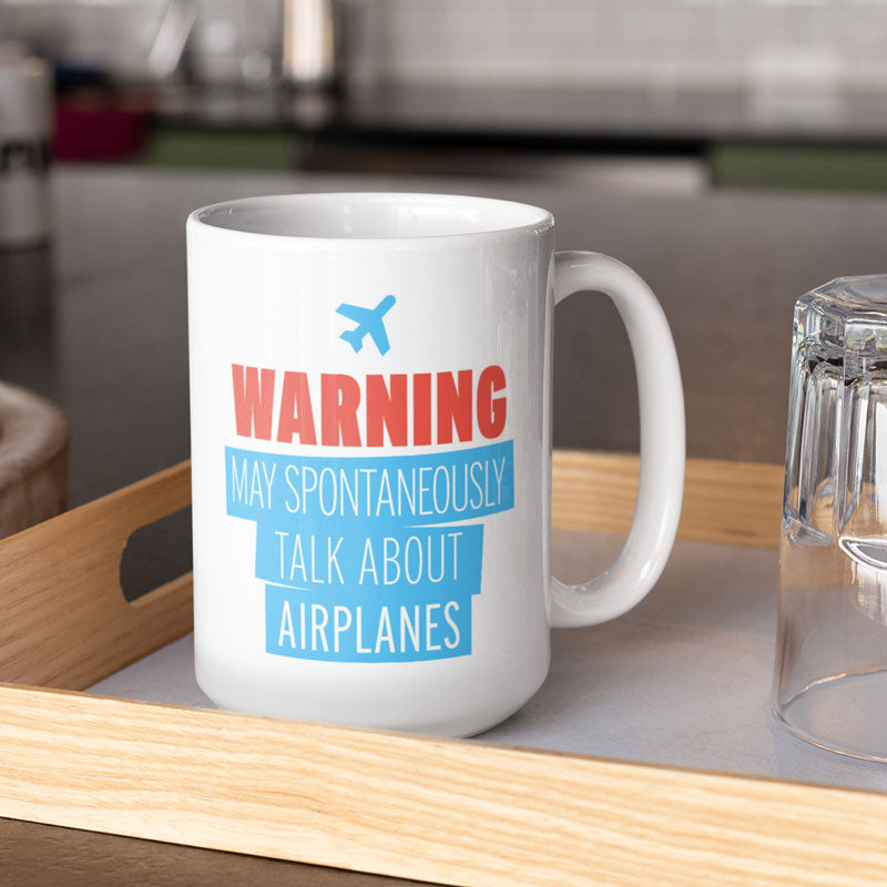 Warning May Talk About Airplanes - Mug