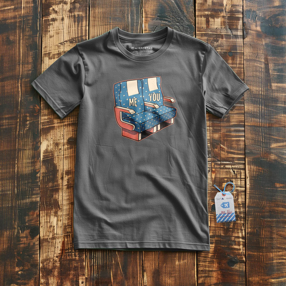 Me and You Seats - T-Shirt