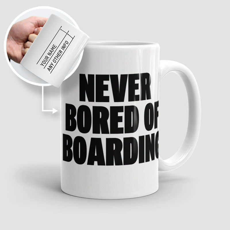 Never Bored of Boarding - Mug