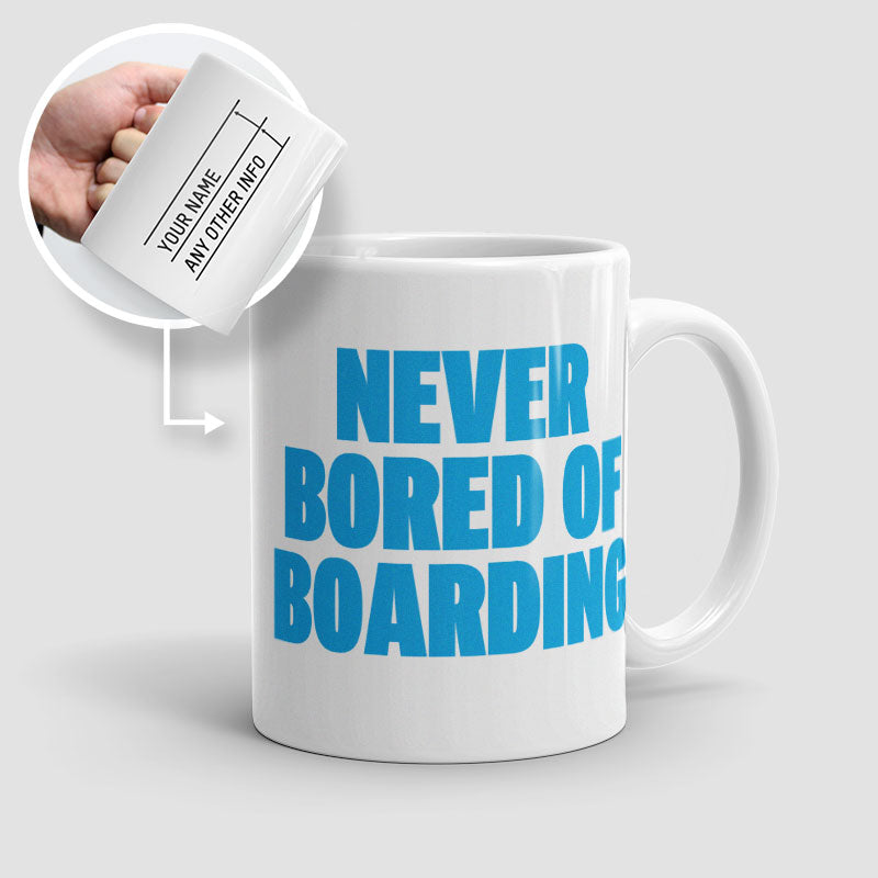 Never Bored of Boarding - Mug