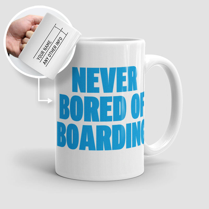 Never Bored of Boarding - Mug