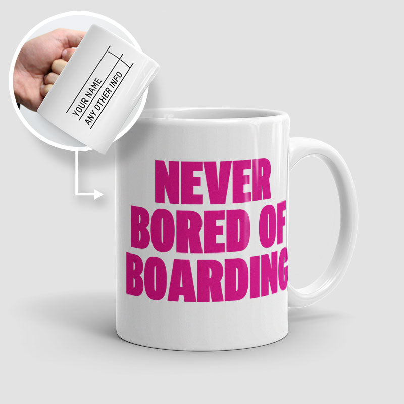 Never Bored of Boarding - Mug