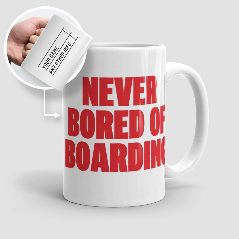Never Bored of Boarding - Mug