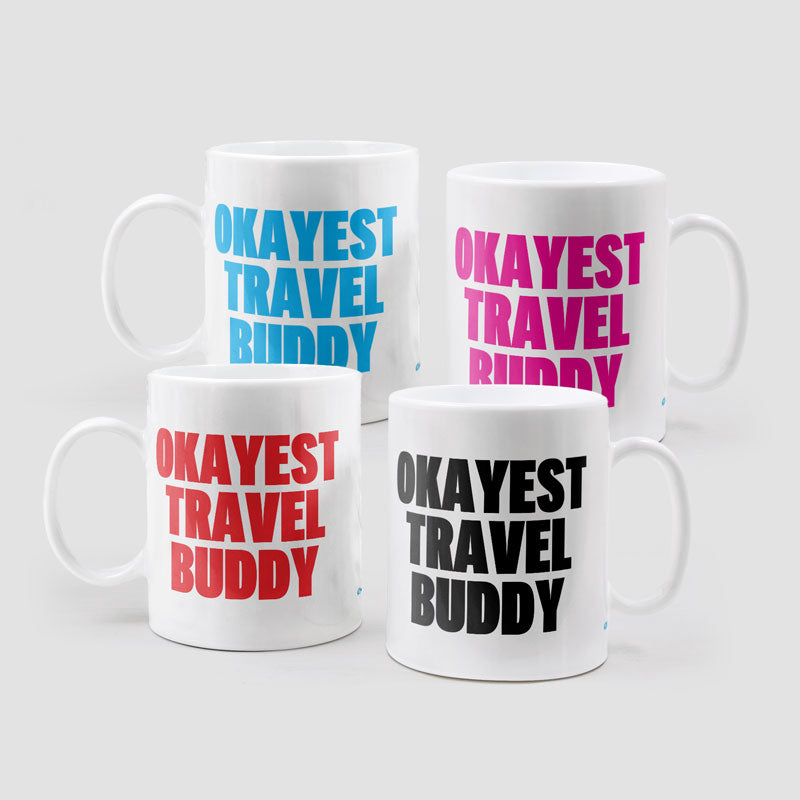 Okayest Travel Buddy - Mug
