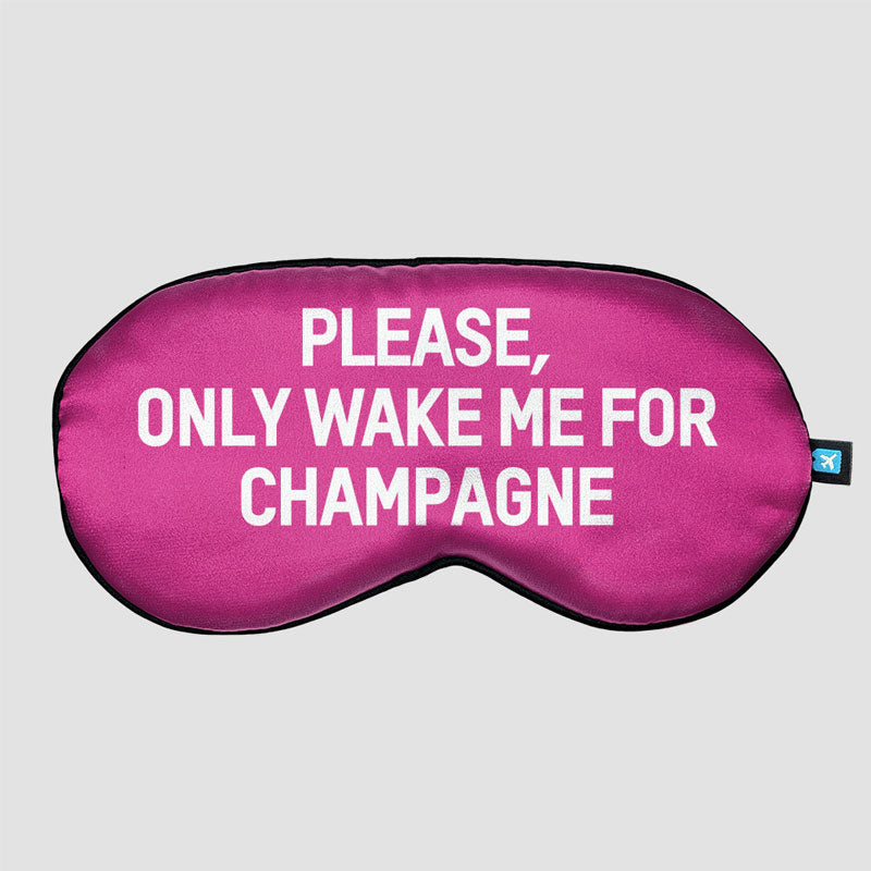 Only Wake Me For Champagne - Sleep Mask