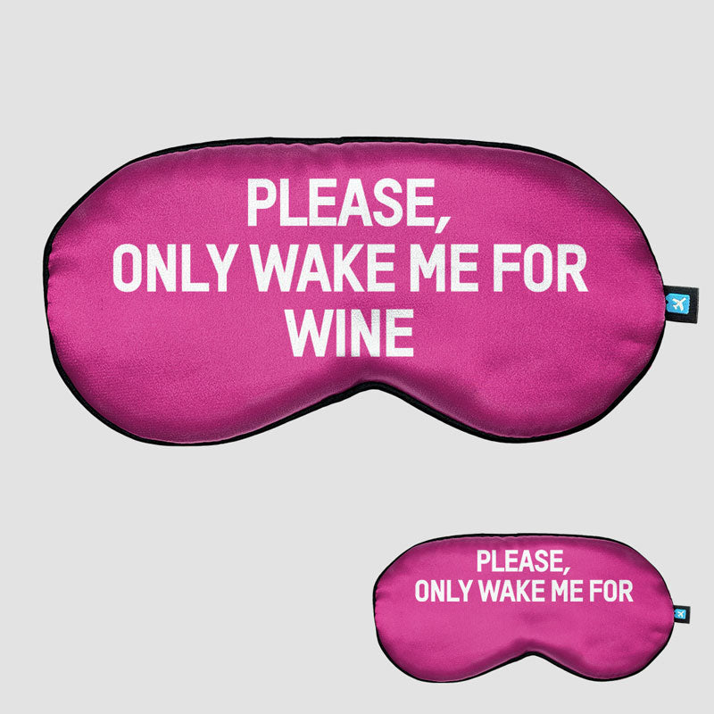 Only Wake Me For Champagne - Sleep Mask