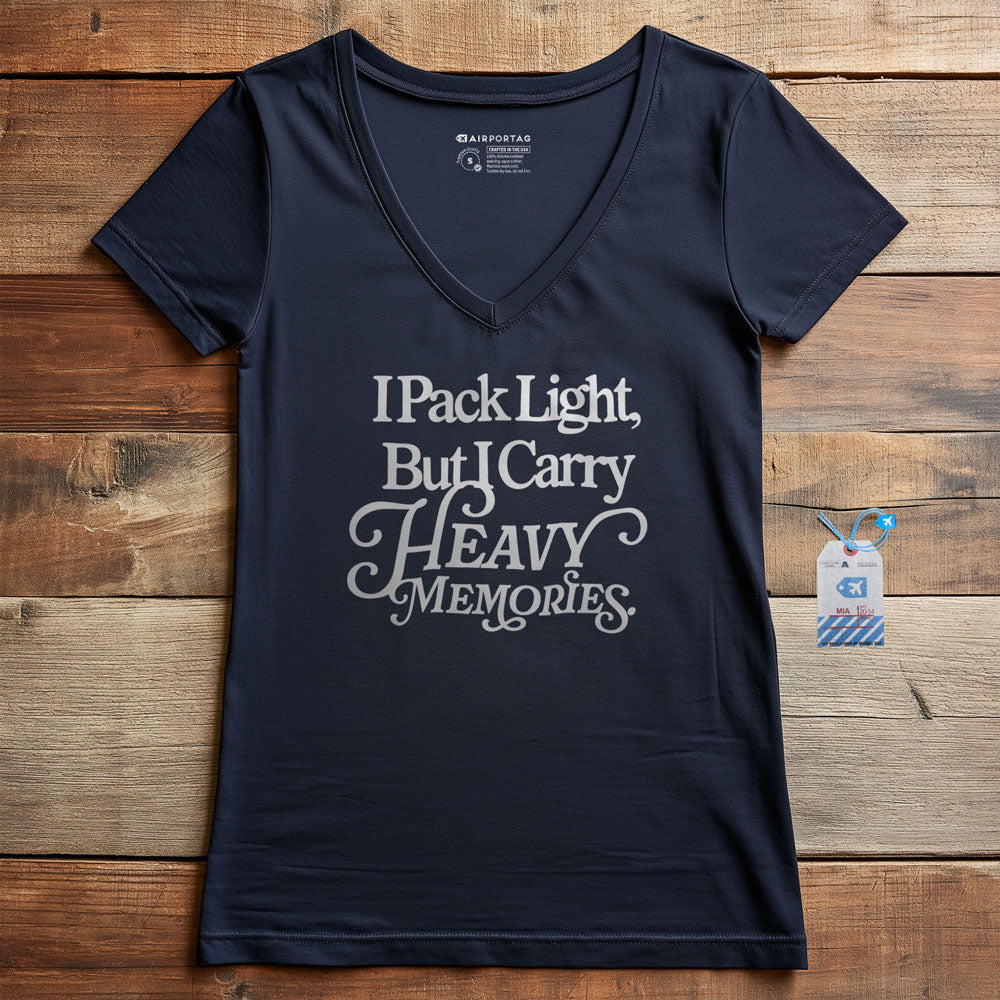 I Pack Light, But I Carry Heavy Memories - Women's V-Neck T-Shirt