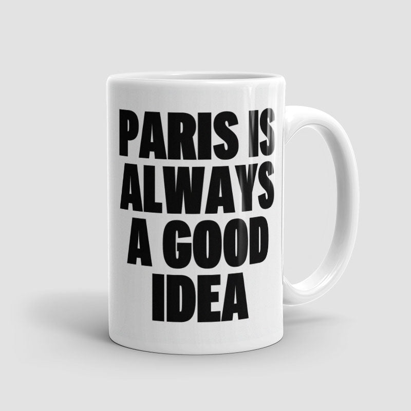 Paris is Always - Mug