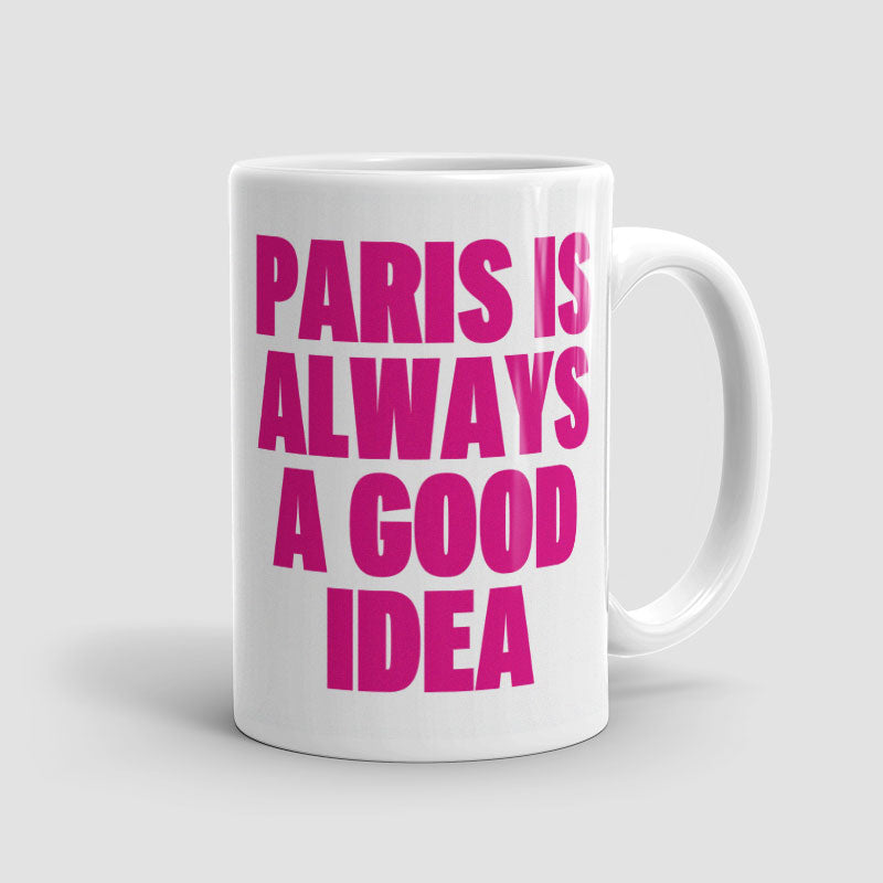 Paris is Always - Mug