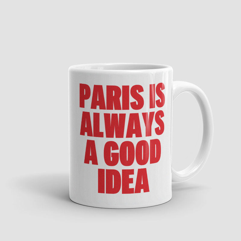 Paris is Always - Mug