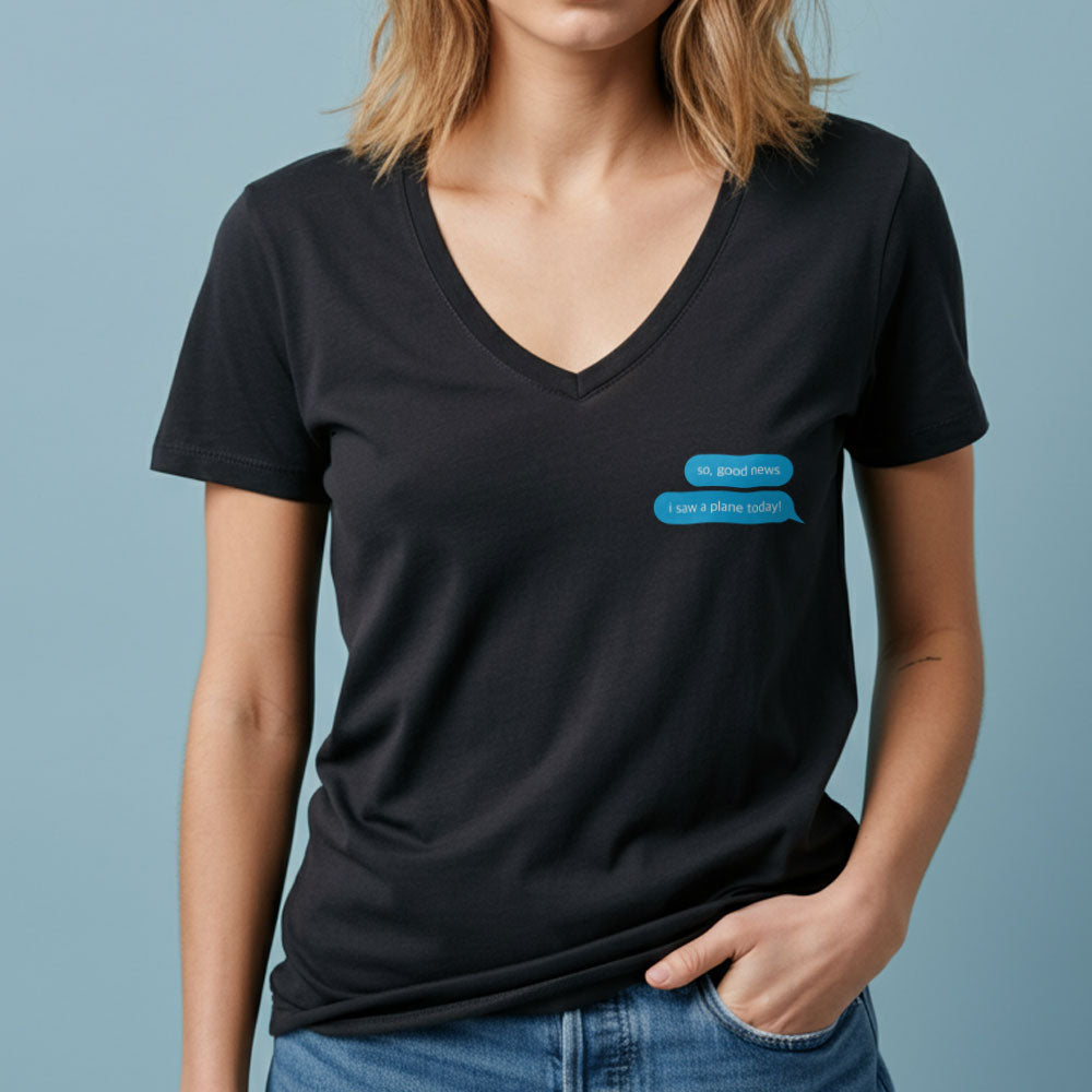 Good News. I Saw A Plane - Women's V-Neck T-Shirt