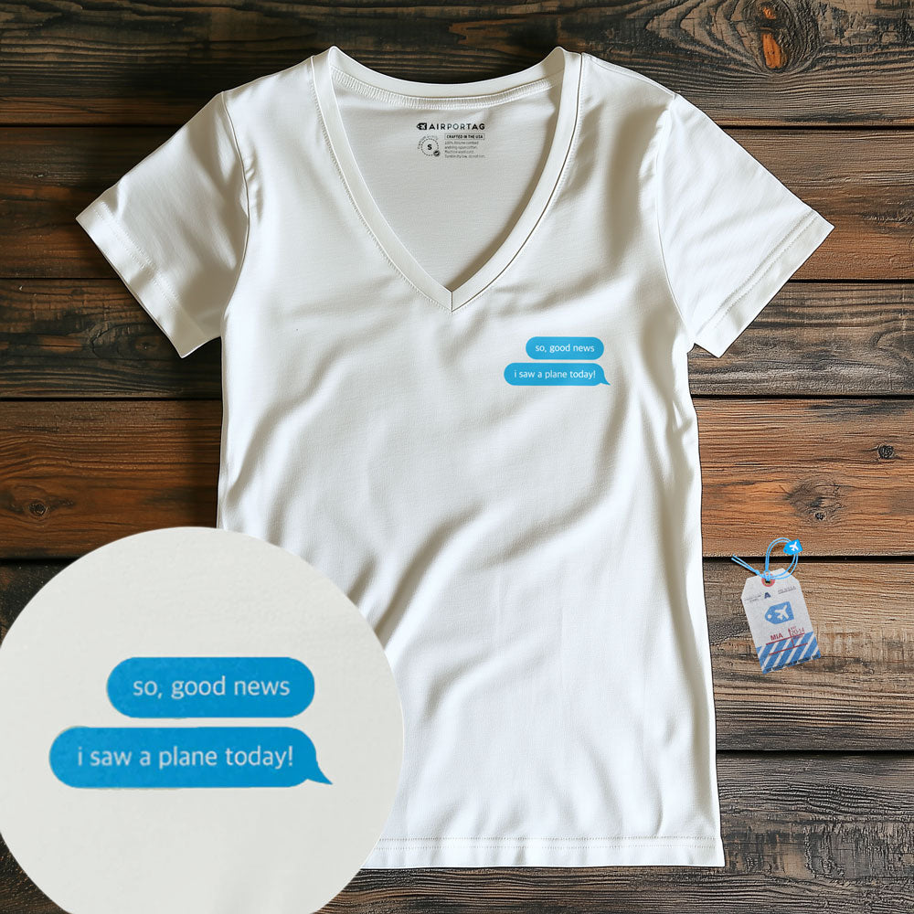 Good News. I Saw A Plane - Women's V-Neck T-Shirt