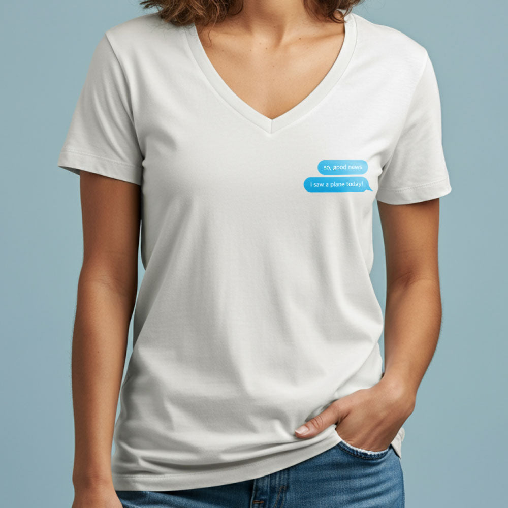 Good News. I Saw A Plane - Women's V-Neck T-Shirt