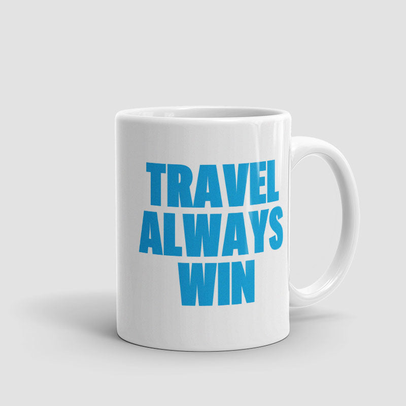 Travel Always Win - Mug
