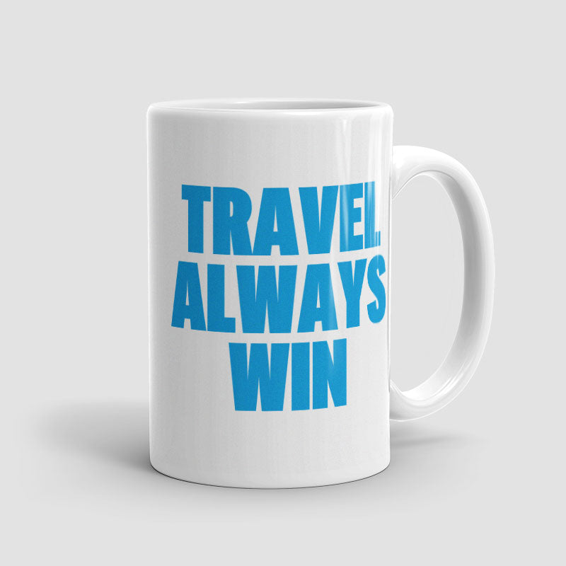 Travel Always Win - Mug