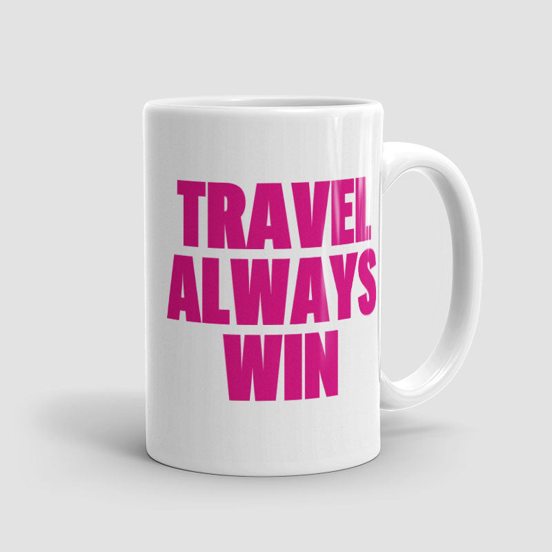 Travel Always Win - Mug