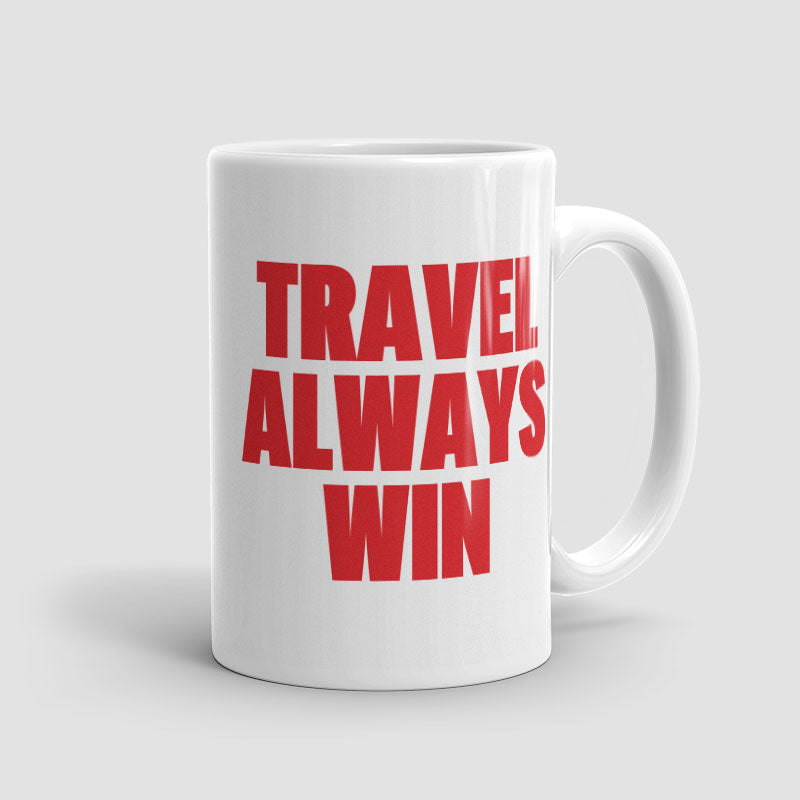 Travel Always Win - Mug
