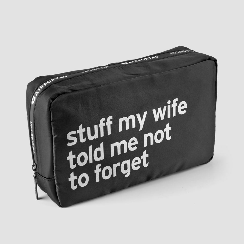 Trucs que ma femme m'a dit de ne pas oublier - Sac d'emballage