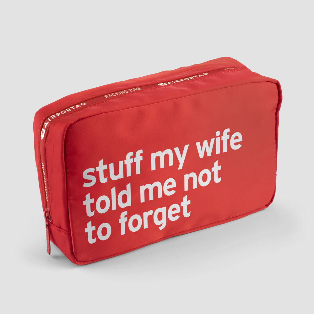 Trucs que ma femme m'a dit de ne pas oublier - Sac d'emballage