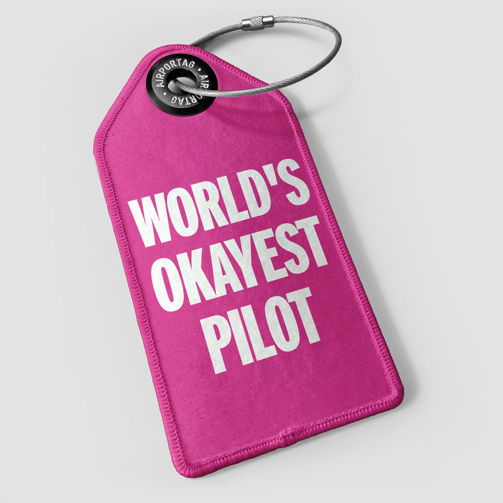 World's Okayest Pilot - Luggage Tag