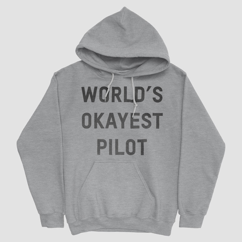 World's Okayest Pilot - Pullover Hoody