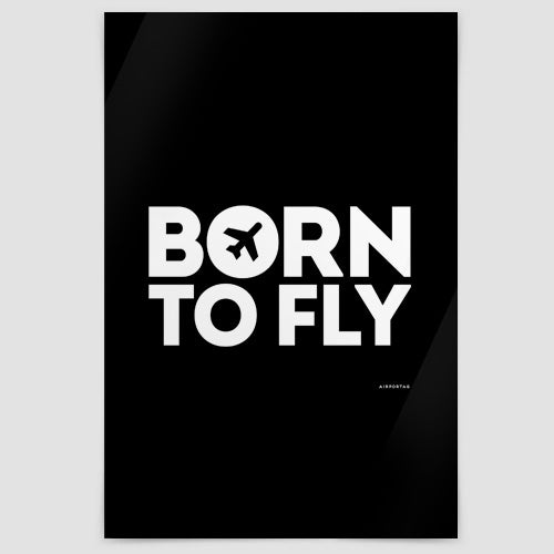 Born To Fly - Poster - Airportag