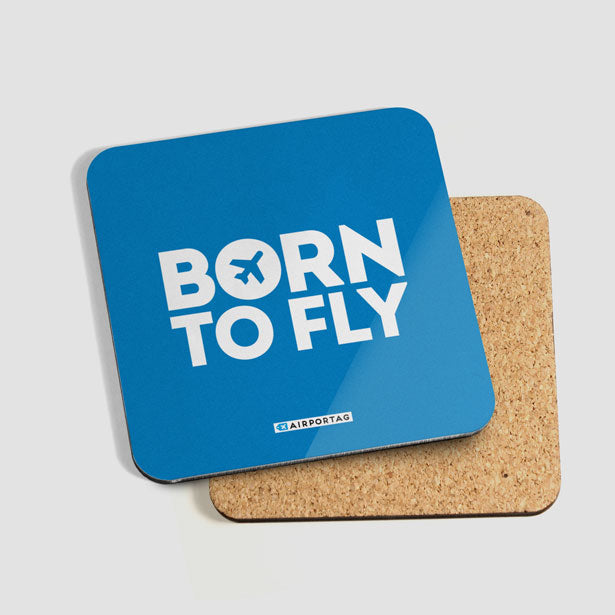 Born To Fly - Coaster - Airportag