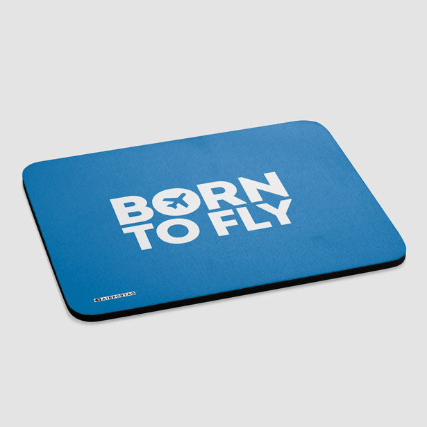 Born To Fly - Mousepad - Airportag