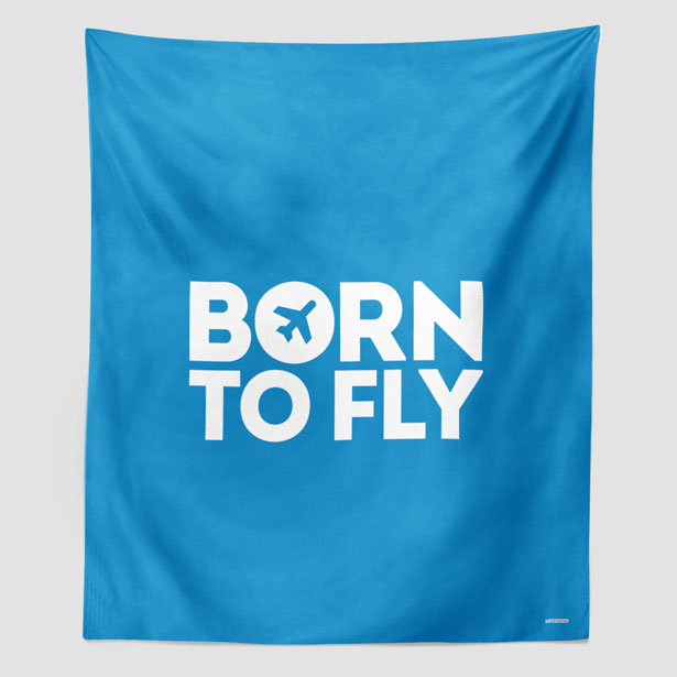 Born To Fly - Wall Tapestry - Airportag