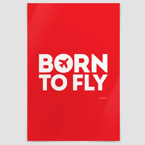 Born To Fly - Poster - Airportag