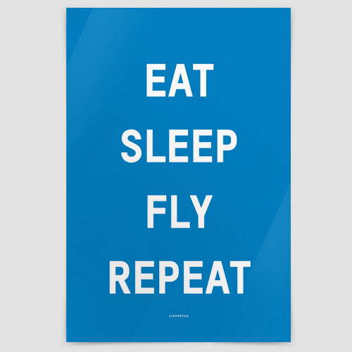 Eat Sleep Fly - Poster - Airportag