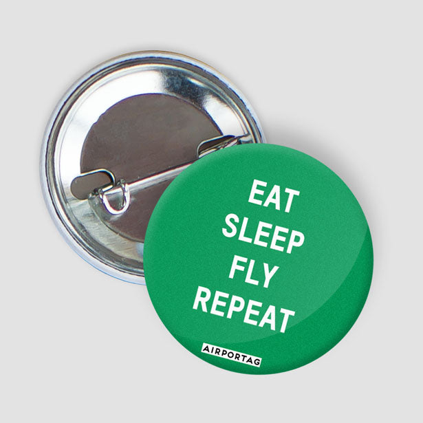 Eat Sleep Fly - Button - Airportag