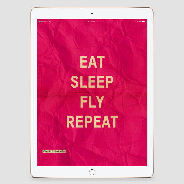 Eat Sleep Fly - Mobile wallpaper - Airportag
