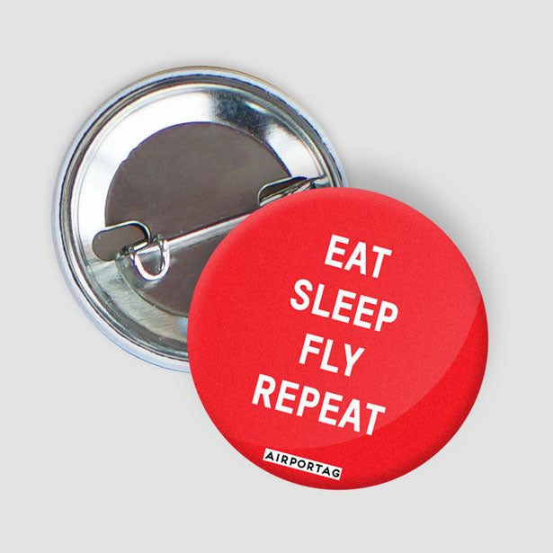 Eat Sleep Fly - Button - Airportag