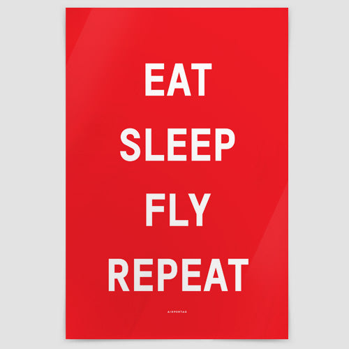 Eat Sleep Fly - Poster - Airportag