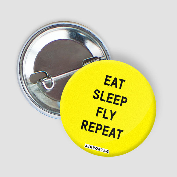 Eat Sleep Fly - Button - Airportag
