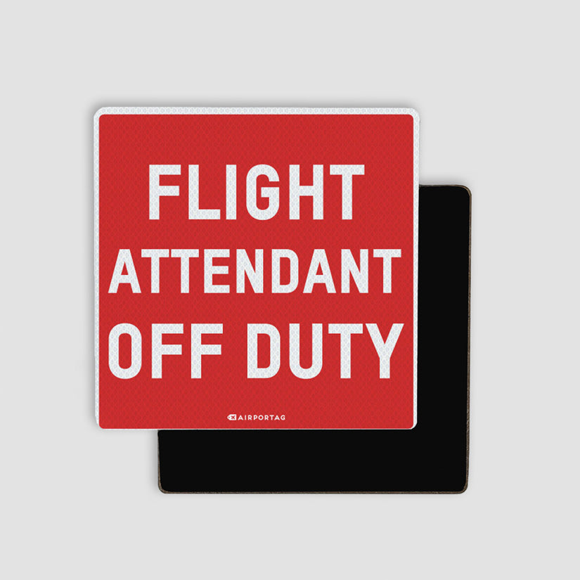 Flight Attendant Off Duty - Magnet