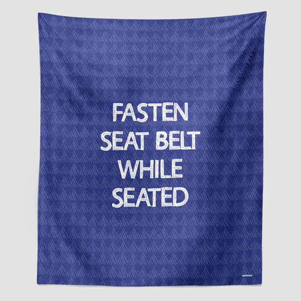Fasten Seat Belt - Wall Tapestry - Airportag