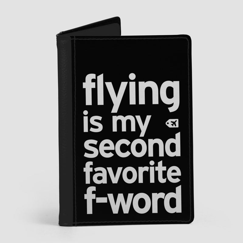 Flying Is My Second Favorite F-Word - Passport Cover