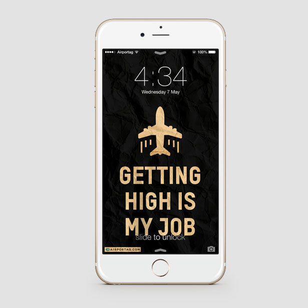 Getting High Is My Job - Mobile wallpaper - Airportag